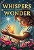Whispers of Wonder