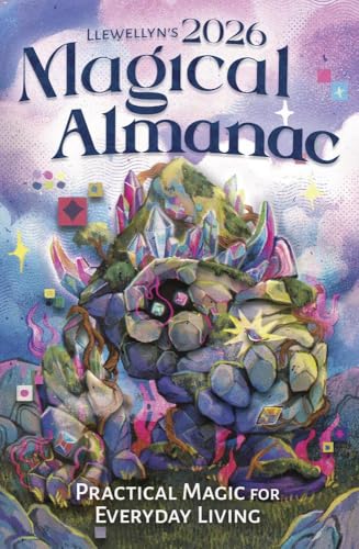 Llewellyn's 2026 Magical Almanac: Practical Magic for Everyday Living (Llewellyn's 2026 Calendars, Almanacs & Datebooks Book 6)