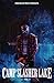 Camp Slasher Lake: Volume T...