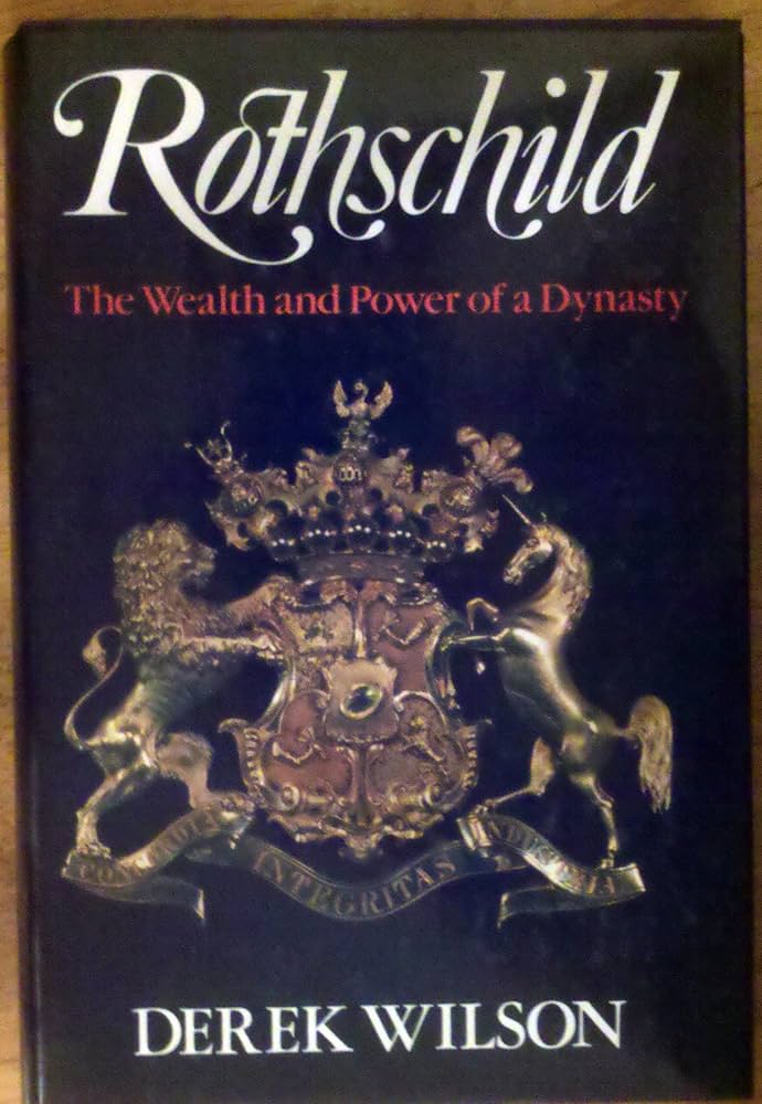 Rothschild: The Wealth and Power of a Dynasty (Hardcover)