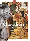 Chevaliers, Moyen...