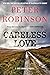 Careless Love by Peter    Robinson