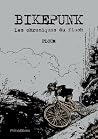 BIKEPUNK : LES CH...