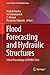 Flood Forecasting and Hydraulic Structures: Select Proceedings of HYDRO 2023 (Lecture Notes in Civil Engineering, 546)