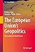 The European Union’s Geopol...
