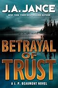 Betrayal of Trust: A J. P. Beaumont Novel