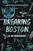 Breaking Boston