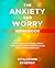 The Anxiety and Worry Workb...