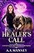 Healer's Call (The Healer's Series)