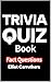 TRIVIA QUIZ BOOK: Fact Ques...