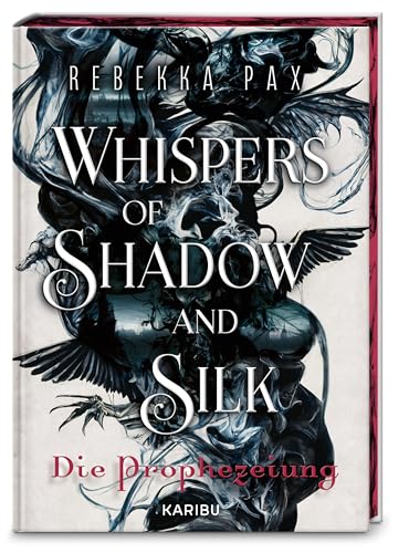 Whispers of Shadow and Silk - Die Prophezeiung (Hardcover)