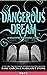 Dangerous Dream: A Beautiful Creatures Story (Dangerous Creatures)