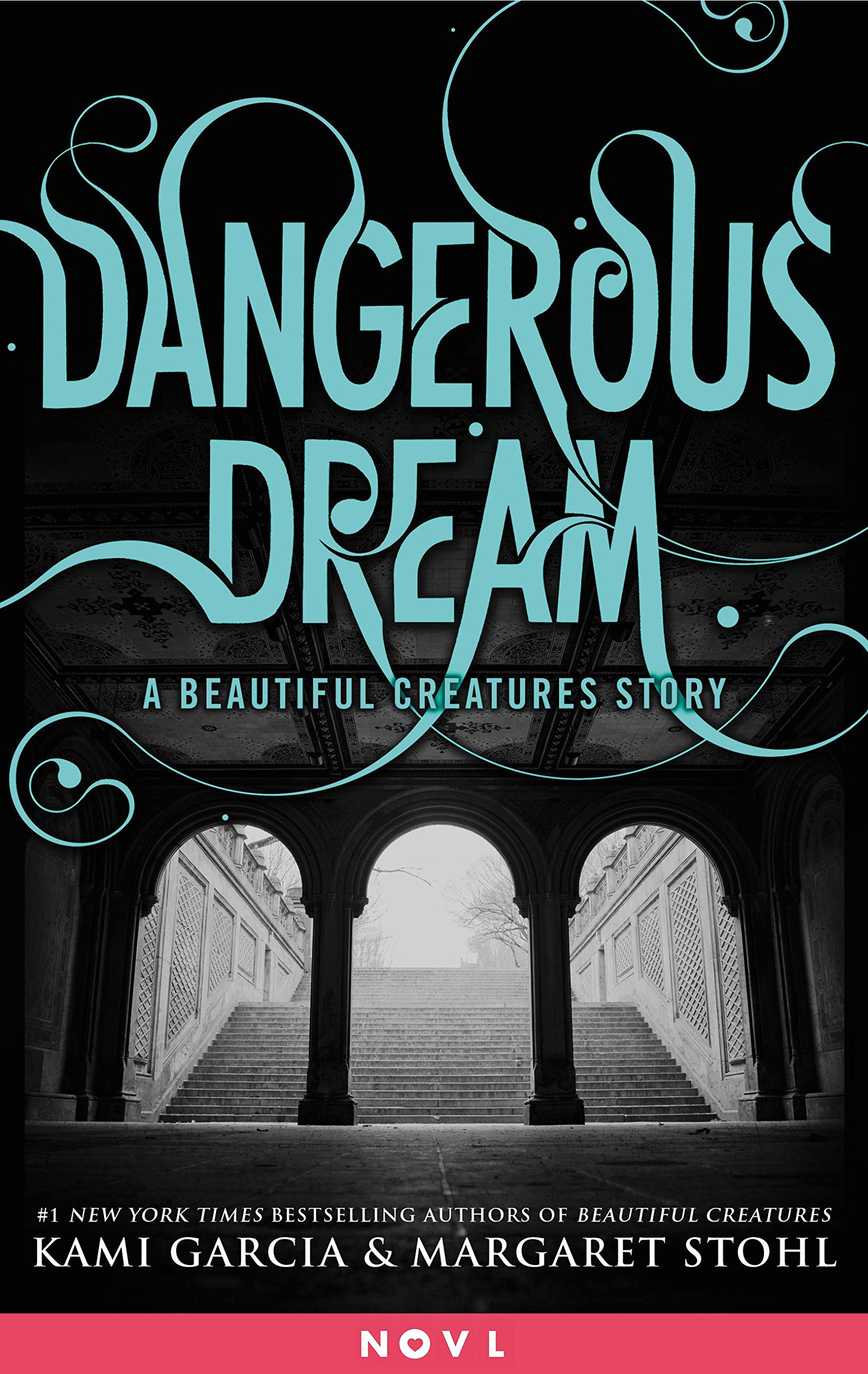 Dangerous Dream: A Beautiful Creatures Story (Dangerous Creatures)