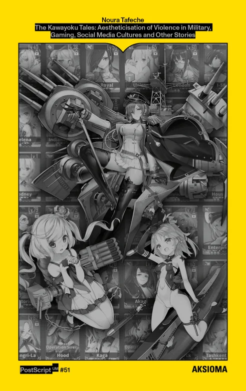 The Kawayoku Tales: Aestheticisation of Violence in Military, Gaming, Social Media Cultures and Other Stories