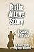 Ruth: A Love Story