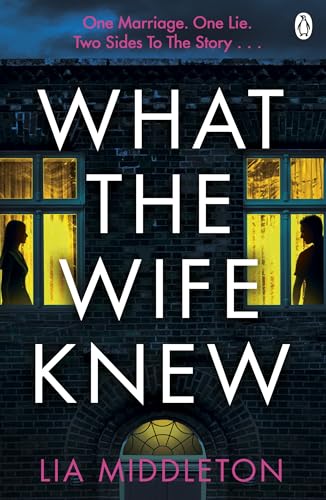 What the Wife Knew: A Twist-Filled Courtroom Drama Where Love and Lies Collide (Kindle Edition)
