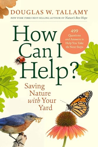 How Can I Help?: Saving Nature with Your Yard (Hardcover)