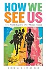 How We See Us: Yo...