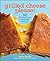 Grilled Cheese Please! by Laura Werlin