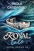 Royal Tale: Royal Series #2