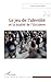 Le jeu de l’identité et la dualité de l’Occident (Logiques sociales) (French Edition)