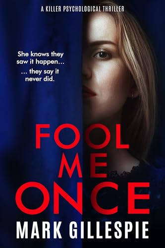 Fool Me Once (Kindle Edition)