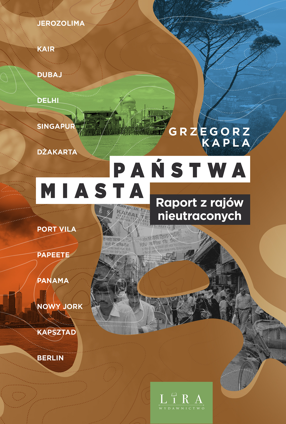 Państwa–miasta. Raport z rajów nieutraconych (Paperback)