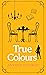 True Colours