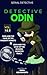 Detective Odin And The Case Of The Naughty Robots by Emma Holdsworth