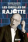 Les oreilles de Rajotte (NON CLASSE) (French Edition) Les oreilles de Rajotte (NON CLASSE) (French Edition)