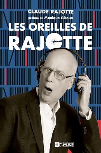 Les oreilles de Rajotte (French Edition)
