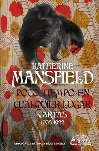 Poco tiempo en cualquier lugar: Cartas 1903-1922 (Hardcover)