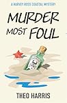 Murder Most Foul:...