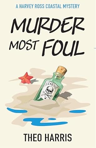 Cover of Murder Most Foul: A cosy crime murder mystery (A Harvey Ross Coastal Mystery, Book 1)