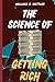 The Science of Getting Rich