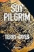 Soy Pilgrim by Terry Hayes