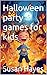 Halloween party games for kids
