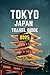 Tokyo, Japan Travel Guide 2...