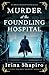 Murder at the Foundling Hospital (A Tate and Bell Mystery #3) by Irina Shapiro