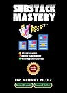 Substack Mastery:...