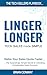 LINGER LONGER: TECH SALES made SIMPLE: The TECH SELLERS Playbook