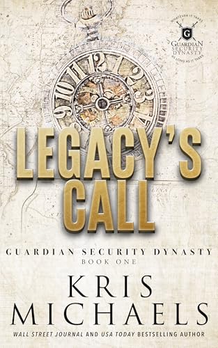 Legacy's Call (Guardian Security Dynasty Book 1)