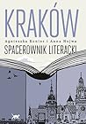 Kraków. Spacerownik literacki