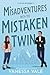Misadventures With The Mistaken Twin (Big Sky Boyfriends, #2)