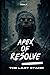 Apex of Resolve: The Last S...
