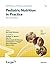 Pediatric Nutrition in Prac...