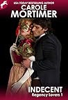 Indecent (Regency Lovers #1)