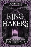 Year Three (Kingmakers, #3)