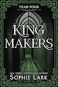 Year Four (Kingmakers, #4)