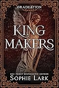 Graduation (Kingmakers, #5)